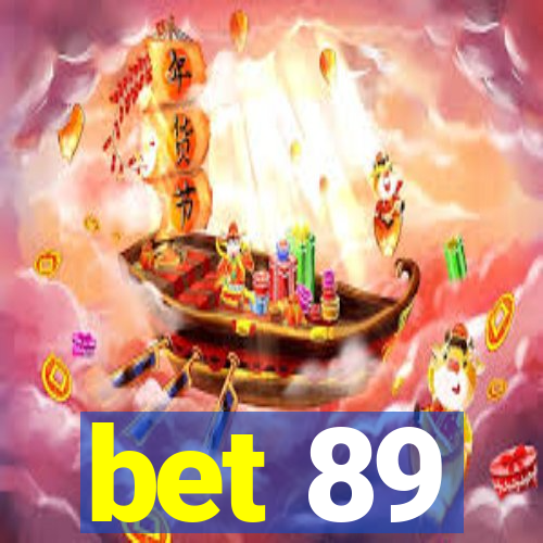 bet 89