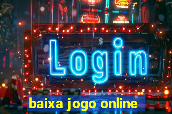 baixa jogo online