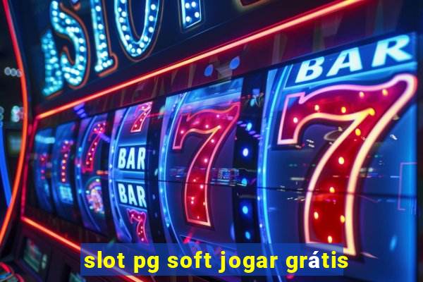 slot pg soft jogar grátis