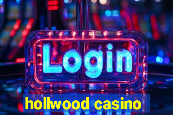 hollwood casino