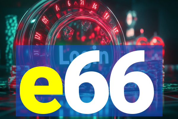 e66