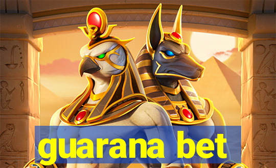 guarana bet