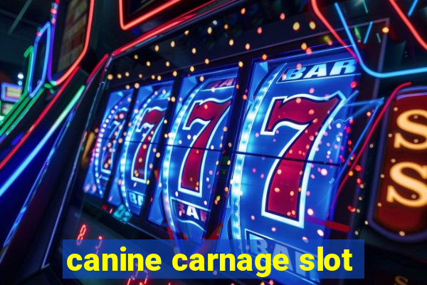 canine carnage slot