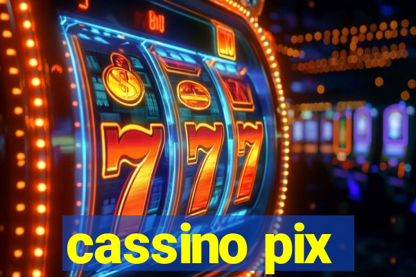 cassino pix