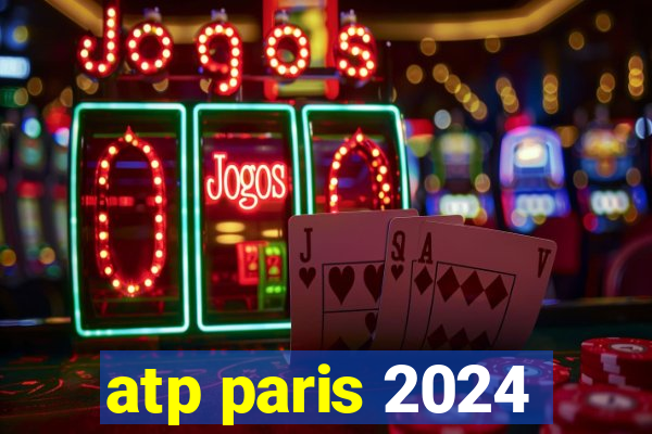 atp paris 2024