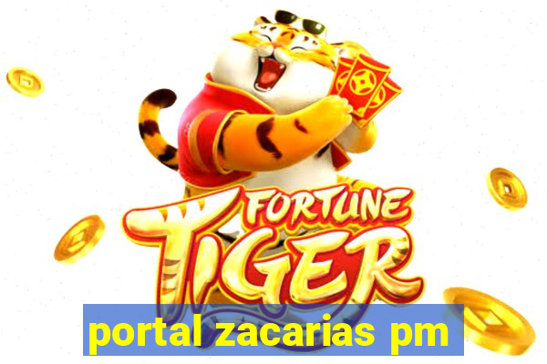 portal zacarias pm