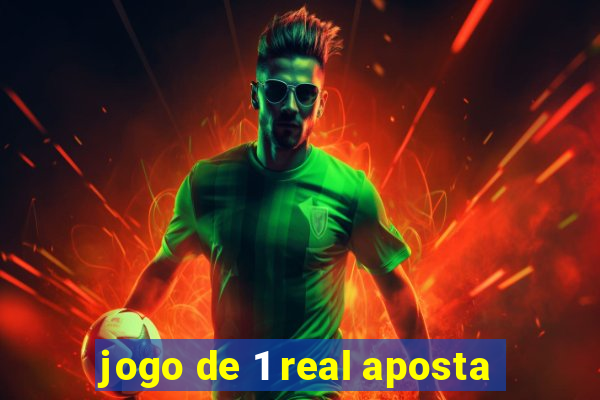 jogo de 1 real aposta