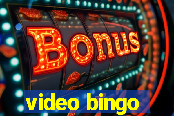 video bingo