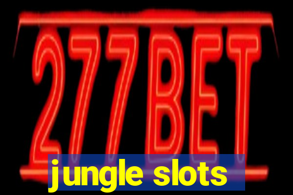 jungle slots