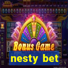 nesty bet