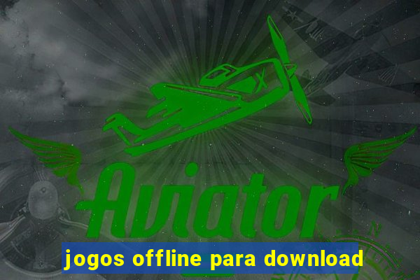 jogos offline para download