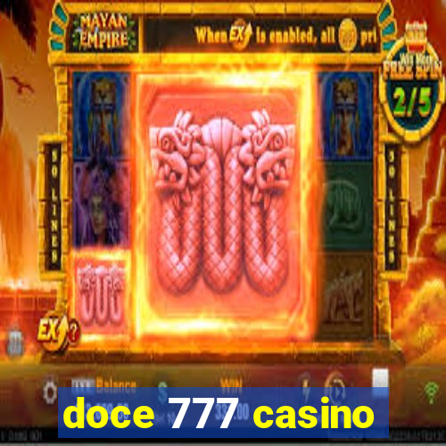 doce 777 casino