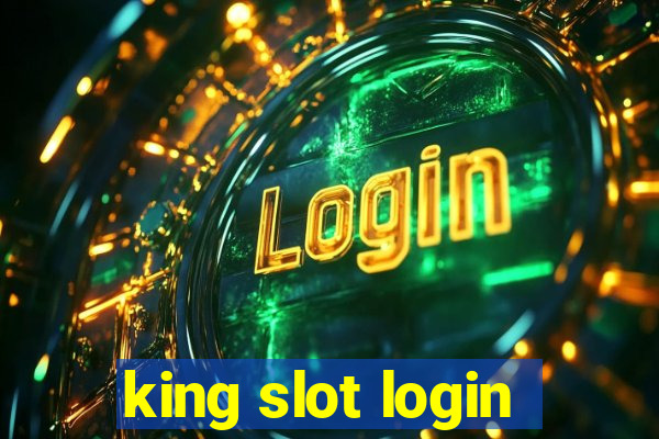 king slot login