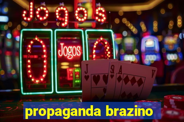 propaganda brazino