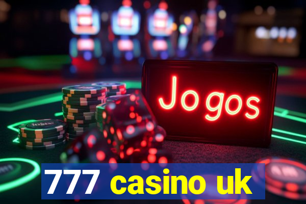 777 casino uk