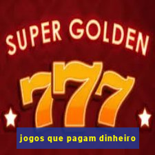 jogos que pagam dinheiro