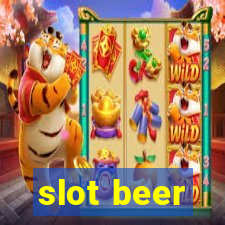 slot beer