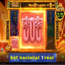 bet nacional 1 real