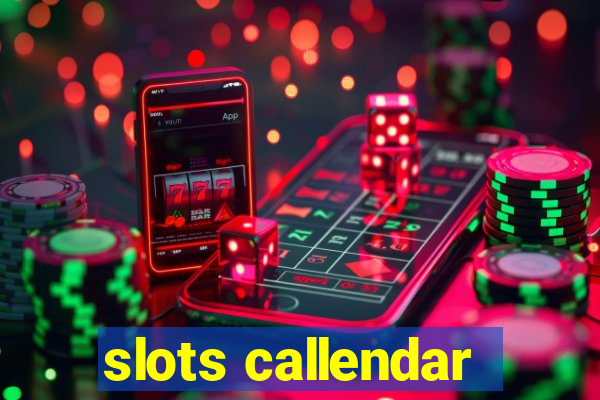 slots callendar