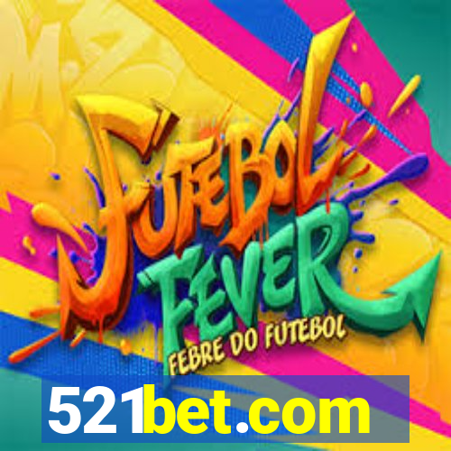 521bet.com