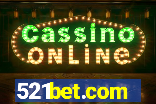 521bet.com