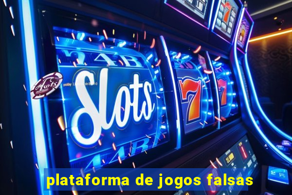 plataforma de jogos falsas