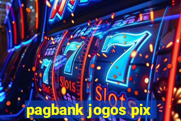 pagbank jogos pix