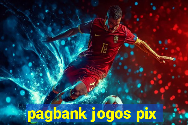 pagbank jogos pix