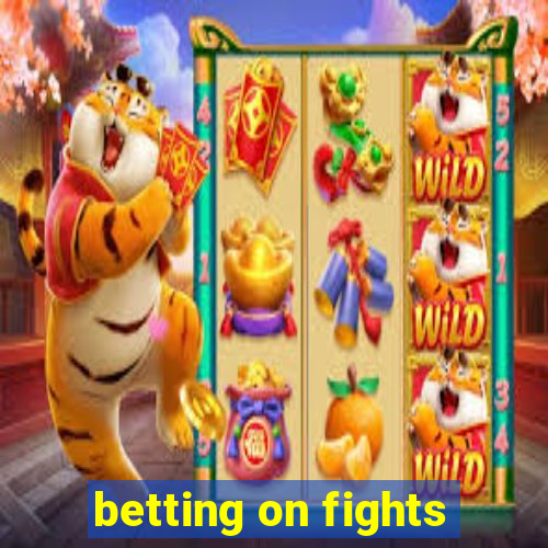 betting on fights