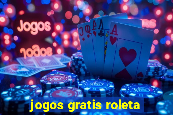 jogos gratis roleta