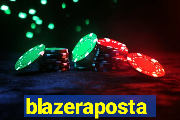 blazeraposta