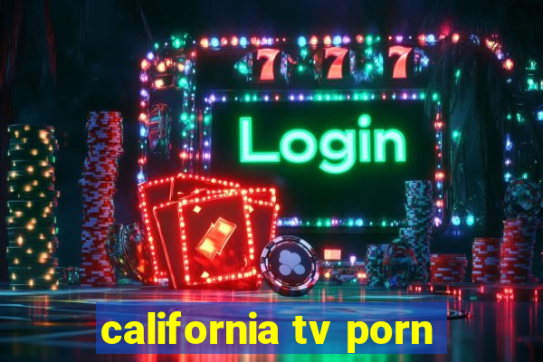 california tv porn