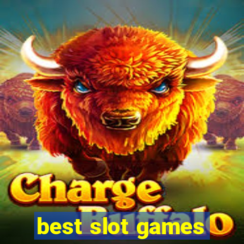 best slot games