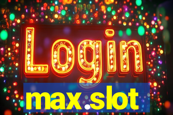 max.slot