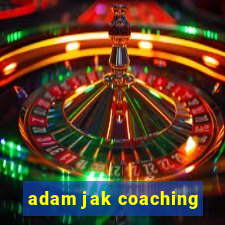 adam jak coaching