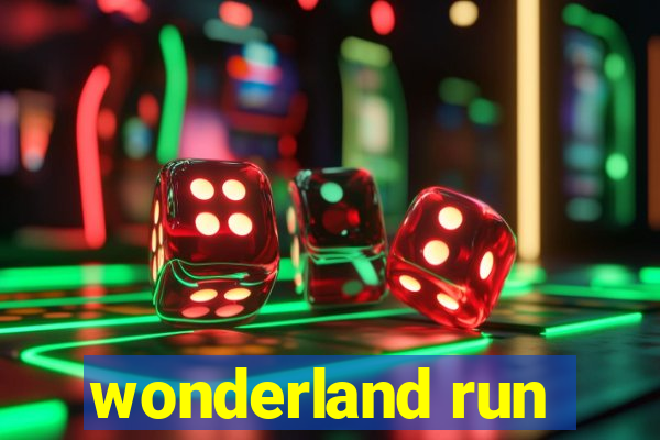 wonderland run