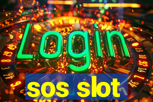 sos slot