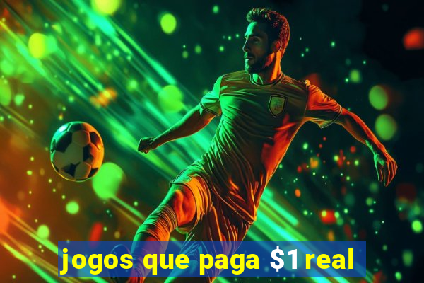 jogos que paga $1 real