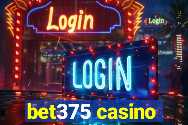 bet375 casino