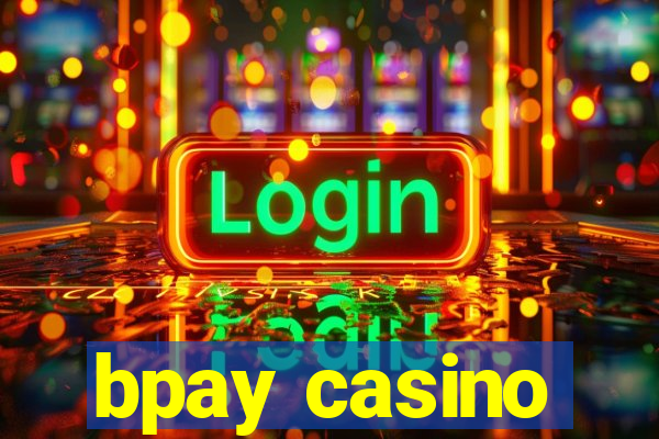 bpay casino