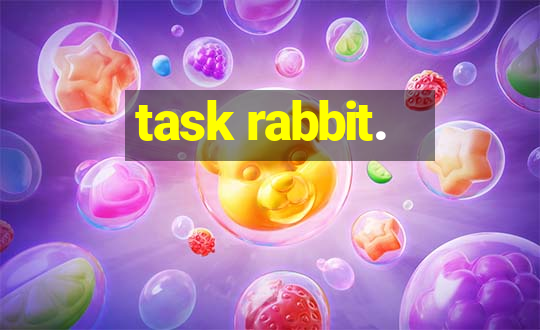 task rabbit.