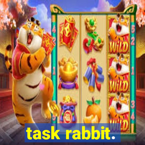 task rabbit.