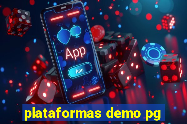 plataformas demo pg