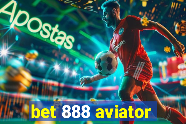 bet 888 aviator