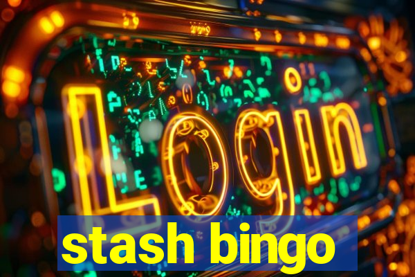 stash bingo