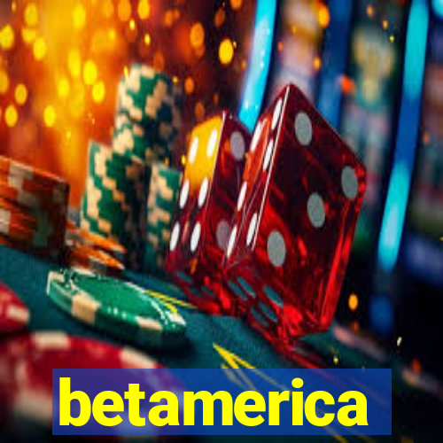 betamerica