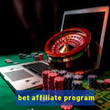 bet affiliate program