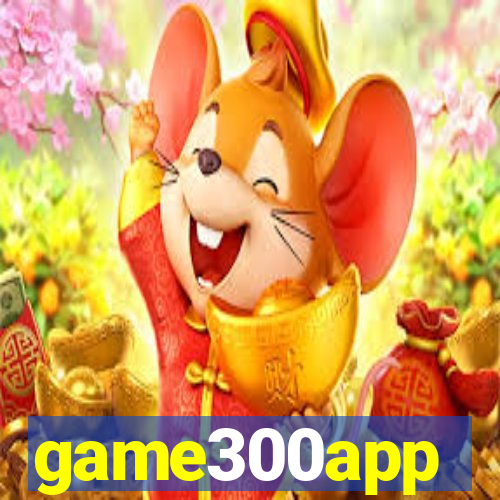 game300app