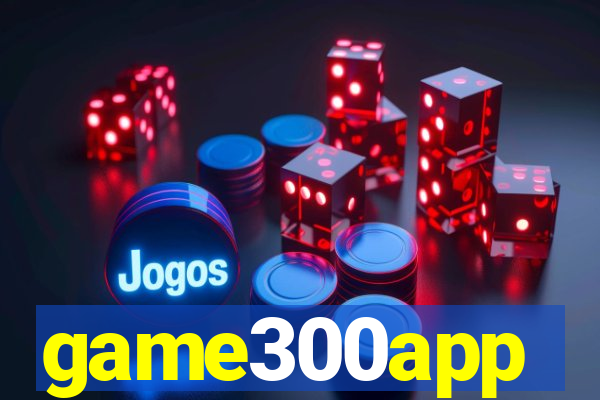 game300app