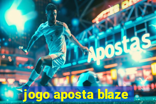 jogo aposta blaze